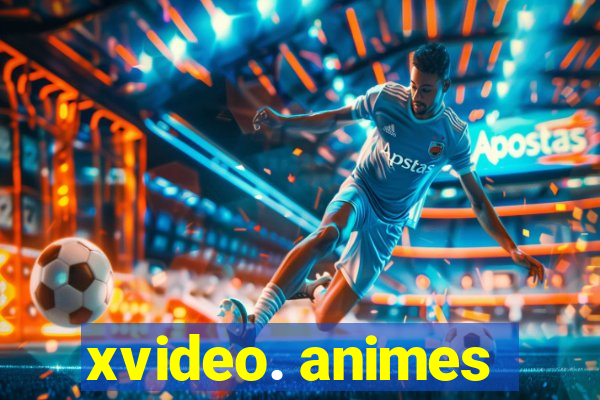 xvideo. animes